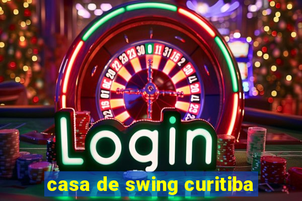 casa de swing curitiba